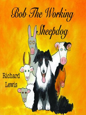 cover image of Bob the Working Sheep Dog!